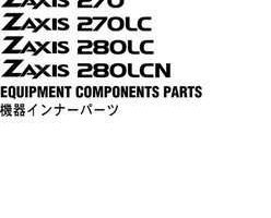 Hitachi Zaxis Series model Zaxis270 Excavators Equipment Components Parts Catalog Manual