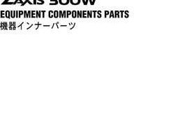 Hitachi Zaxis Series model Zaxis300w Excavators Equipment Components Parts Catalog Manual