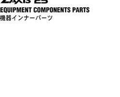 Hitachi Zaxis Series model Zaxis25 Excavators Equipment Components Parts Catalog Manual