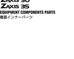 Hitachi Zaxis Series model Zaxis35 Excavators Equipment Components Parts Catalog Manual