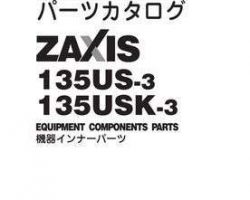 Hitachi Zaxis-3 Series model Zaxis135usk-3 Excavators Equipment Components Parts Catalog Manual