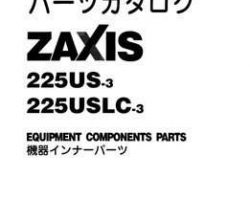 Hitachi Zaxis-3 Series model Zaxis225uslc-3 Excavators Equipment Components Parts Catalog Manual