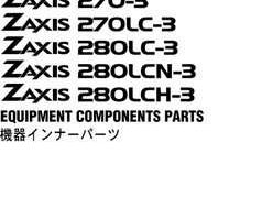 Hitachi Zaxis-3 Series model Zaxis270lc-3 Excavators Equipment Components Parts Catalog Manual