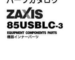 Hitachi Zaxis-3 Series model Zaxis85usblc-3 Excavators Equipment Components Parts Catalog Manual