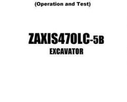 Test Service Repair Manuals for Hitachi Zaxis-5 Series model Zaxis470lc-5b Excavators
