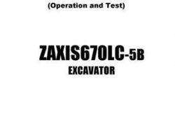 Test Service Repair Manuals for Hitachi Zaxis-5 Series model Zaxis670lc-5b Excavators