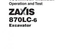 Test Service Repair Manuals for Hitachi Zaxis-6 Series model Zaxis870lc-6 Excavators