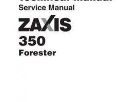 Service Repair Manuals for Hitachi Zaxis Series model Zaxis350 Foresters