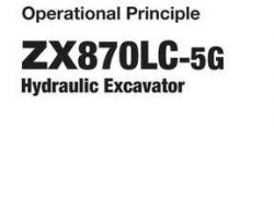 Hitachi Zaxis-5 Series model Zaxis870lc-5g Excavators Operational Principle Owner Operator Manual
