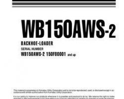 Komatsu Backhoe Loaders Model Wb150Aws-2 Owner Operator Maintenance Manual - S/N 150F80001-UP