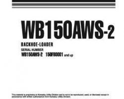 Komatsu Backhoe Loaders Model Wb150Aws-2 Shop Service Repair Manual - S/N 150F80001-UP