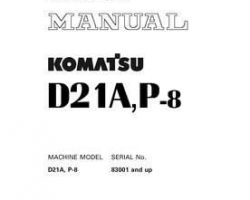 Komatsu Bulldozers Model D21P-8 Shop Service Repair Manual - S/N 83001-UP