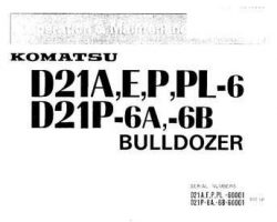 Komatsu Bulldozers Model D21S-6 Owner Operator Maintenance Manual - S/N 60001-UP