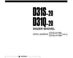 Komatsu Bulldozers Model D31S-20 Owner Operator Maintenance Manual - S/N 41184-41229