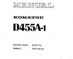 Komatsu Bulldozers Model D455A-1 Shop Service Repair Manual - S/N 1301-UP