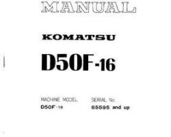 Komatsu Bulldozers Model D50F-16 Shop Service Repair Manual - S/N 65595-UP