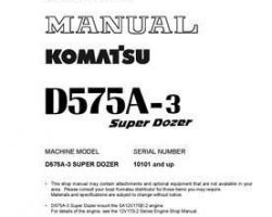 Komatsu Bulldozers Model D575A-3 Shop Service Repair Manual - S/N 10101-UP