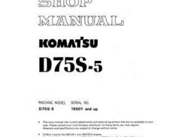 Komatsu Bulldozers Model D75S-5 Shop Service Repair Manual - S/N 15001-UP