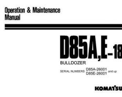 Komatsu Bulldozers Model D85A-18 Owner Operator Maintenance Manual - S/N 26001-UP