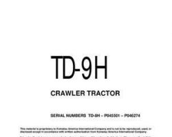 Komatsu Bulldozers Model Td-9H Owner Operator Maintenance Manual - S/N P045501-P046274