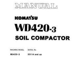 Komatsu Bulldozers Wheeled Model Wd420-3 Shop Service Repair Manual - S/N 53114-UP