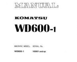 Komatsu Bulldozers Wheeled Model Wd600-1 Shop Service Repair Manual - S/N 10001-UP