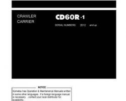 Komatsu Crawler Carriers Model Cd60R-1 Owner Operator Maintenance Manual - S/N 2012-UP