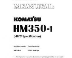 Komatsu Dump Trucks Articulated Model Hm350-1--40C Degree Shop Service Repair Manual - S/N 1001-UP