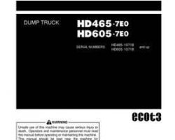 Komatsu Dump Trucks Rigid Model Hd465-7-E0 Owner Operator Maintenance Manual - S/N 10718-10738