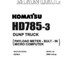 Komatsu Dump Trucks Rigid Model Hd785-3-Payload Meter Shop Service Repair Manual - S/N 2001-UP