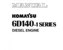 Komatsu Engines Model 6D140-1 Shop Service Repair Manual - S/N ALL