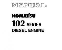 Komatsu Engines Model Saa6D102E-2 Shop Service Repair Manual - S/N 1-UP