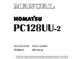 Komatsu Excavators Crawler Model Pc128Uu-2 Shop Service Repair Manual - S/N 5001-UP