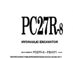 Komatsu Excavators Crawler Model Pc27R-8 Owner Operator Maintenance Manual - S/N F30671-F31102