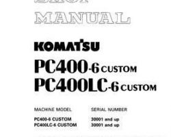 Komatsu Excavators Crawler Model Pc400-6-Custom Shop Service Repair Manual - S/N 30001-UP