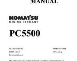 Komatsu Excavators Crawler Model Pc5500-6-Diesel Shop Service Repair Manual - S/N 15014-UP