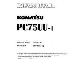Komatsu Excavators Crawler Model Pc75Uu-1 Shop Service Repair Manual - S/N 2908-UP