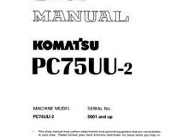 Komatsu Excavators Crawler Model Pc75Uu-2 Shop Service Repair Manual - S/N 5001-UP