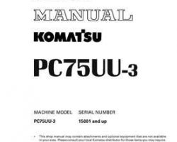 Komatsu Excavators Crawler Model Pc75Uu-3 Shop Service Repair Manual - S/N 15001-UP