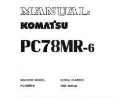 Komatsu Excavators Crawler Model Pc78Mr-6 Shop Service Repair Manual - S/N 1001-UP