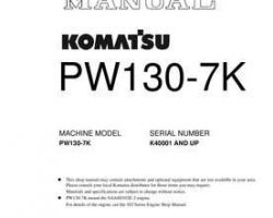 Komatsu Excavators Wheeled Model Pw130-7-K Shop Service Repair Manual - S/N K40001-UP