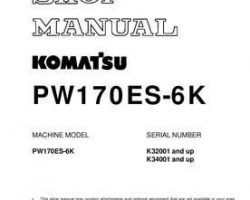 Komatsu Excavators Wheeled Model Pw170Es-6-K Shop Service Repair Manual - S/N K32001-K34000