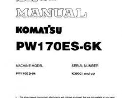 Komatsu Excavators Wheeled Model Pw170Es-6-K Shop Service Repair Manual - S/N K35001-UP