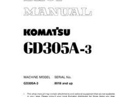 Komatsu Motor Graders Model Gd305A-3 Shop Service Repair Manual - S/N 8018-UP