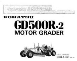 Komatsu Motor Graders Model Gd500R-2 Owner Operator Maintenance Manual - S/N 11002-UP