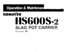 Komatsu Other Model Hs600S-2 Owner Operator Maintenance Manual - S/N 1007-UP
