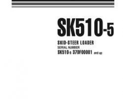 Komatsu Skid Steer Loaders Model Sk510-5 Shop Service Repair Manual - S/N 37DF00001-UP