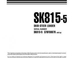 Komatsu Skid Steer Loaders Model Sk815-5 Owner Operator Maintenance Manual - S/N 37BF00876-37BF00901