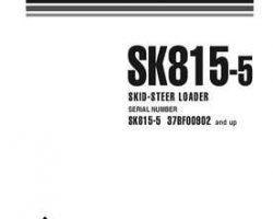 Komatsu Skid Steer Loaders Model Sk815-5 Owner Operator Maintenance Manual - S/N 37BF00902-UP
