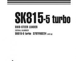 Komatsu Skid Steer Loaders Model Sk815-5-Turbo Owner Operator Maintenance Manual - S/N 37BTF00224-UP